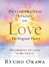 Developmental Stages of Love - The Original Theory - 15 Jun 2022