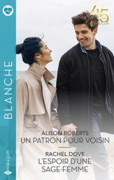 Un patron pour voisin - L'espoir d'une sage-femme - 1 Sep 2023