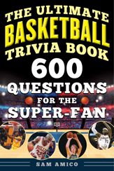 The Ultimate Basketball Trivia Book - 1 Oct 2019