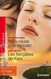 Amoureuse d'un Kincaid - Les fiançailles de Kara - 1 Feb 2013
