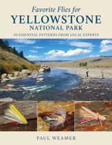 Favorite Flies for Yellowstone National Park - 15 Nov 2022
