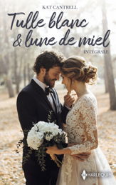 Tulle blanc et lune de miel - Intégrale - 1 Apr 2025