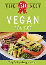 The 50 Best Vegan Recipes - 3 Oct 2011