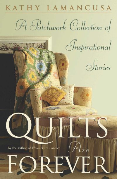 Quilts Are Forever