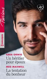 Un héritier pour époux - La tentation du bonheur - 1 Oct 2018