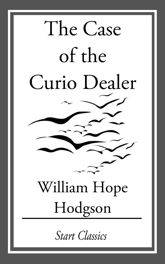The Case of the Curio Dealer - 1 Jan 2014