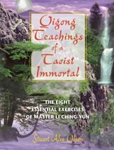 Qigong Teachings of a Taoist Immortal - 1 Jan 2002