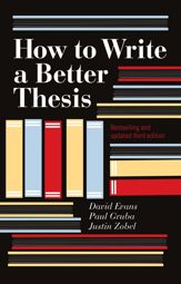 How To Write A Better Thesis: 3rd Edition - 1 Dec 2011