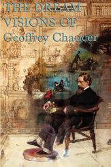 The Dream Visions of Geoffrey Chaucer - 28 Dec 2012