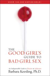 The Good Girl's Guide to Bad Girl Sex - 16 Jan 2009
