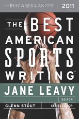 The Best American Sports Writing 2011 - 4 Oct 2011