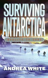 Surviving Antarctica - 22 Mar 2011