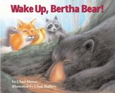Wake Up, Bertha Bear! - 1 Jan 2006