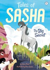 Tales of Sasha 1: The Big Secret - 13 Jun 2017