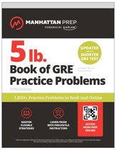 5 lb. Book of GRE Practice Problems: 1,400+ Practice Problems in Book and Online (Manhattan Prep 5 lb) - 3 Sep 2024