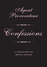 Agent Provocateur: Confessions - 13 Jan 2012