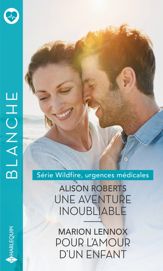Une aventure inoubliable - Pour l'amour d'un enfant - 1 Oct 2022