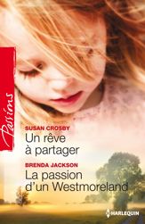 Un rêve à partager - La passion d'un Westmoreland - 1 Jul 2014