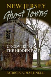 New Jersey Ghost Towns - 16 Feb 2012