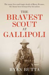 The Bravest Scout at Gallipoli - 30 Jul 2024