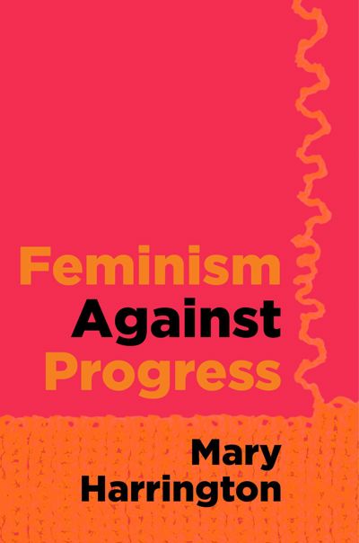 Feminism against Progress