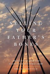 Selling Your Father's Bones - 3 Feb 2009