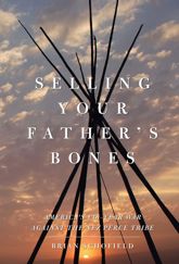Selling Your Father's Bones - 3 Feb 2009