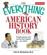 The Everything American History Book - 11 May 2007