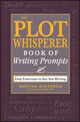 The Plot Whisperer Book of Writing Prompts - 18 Dec 2012