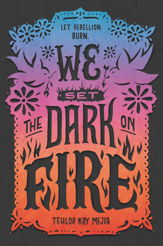 We Set the Dark on Fire - 26 Feb 2019