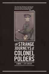 The Strange Journeys of Colonel Polders - 27 Jan 2015