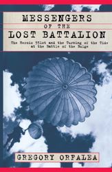 Messengers of the Lost Battalion - 11 May 2010