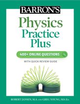 Barron's Physics Practice Plus: 400+ Online Questions and Quick Study Review - 5 Jul 2022