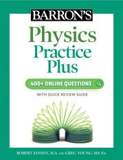 Barron's Physics Practice Plus: 400+ Online Questions and Quick Study Review - 5 Jul 2022