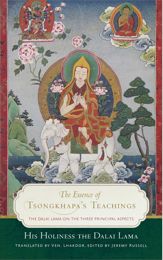 The Essence of Tsongkhapa's Teachings - 14 May 2019