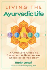 Living the Ayurvedic Life - 7 Apr 2026
