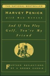 And If You Play Golf, You're My Friend - 22 Nov 2011