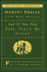 And If You Play Golf, You're My Friend - 22 Nov 2011