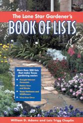 The Lone Star Gardener's Book of Lists - 1 Oct 2000