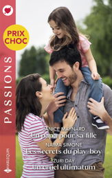 Un papa pour sa fille - Les secrets du play-boy - Un cruel ultimatum - 1 Jan 2025