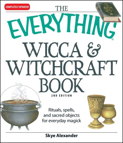 The Everything Wicca and Witchcraft Book