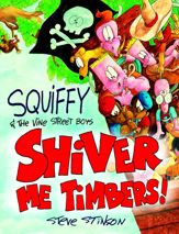 Squiffy and the Vine Street Boys in Shiver Me Timbers - 15 Apr 2018