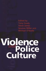 Violence And Police Culture - 24 May 2013