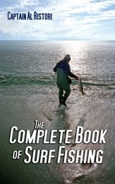 The Complete Book of Surf Fishing - 15 Feb 2011