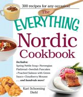 The Everything Nordic Cookbook - 18 Jul 2012