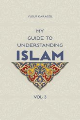 My Guide to Understanding Islam - 7 Aug 2015