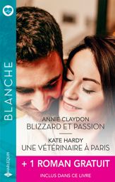 Blizzard et passion - Une vétérinaire à Paris + 1 roman gratuit - 1 Oct 2023