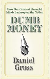 Dumb Money - 23 Feb 2009