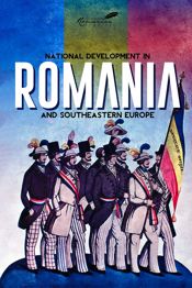 National Development in Romania and Southeastern Europe - 1 Jul 2022