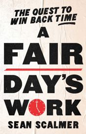 A Fair Day's Work - 13 Aug 2025